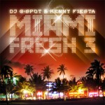 dj_g-spot_kenny_fiesta_miami_fresh_3
